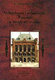 [T. VII] Joanna Kucharzewska, Architektura i urbanistyka Torunia w latach 1871-1920 /  Die Architektur and Stadtplanung der Stadt Thorn der Jahre 1871-1920