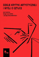 Dzieje krytyki artystycznej i myśli o sztuce. Materiały z konferencji naukowej Toruń, 13-15 czerwca 2007 / History of art criticism and art theory. Post-conference volume, Toruń, 13-15 June 2007, red. Małgorzata Geron, Jerzy Malinowski