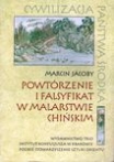 MARCIN JACOBY, Powtórzenie i falsyfikat w chińskim malarstwie/ Repetition and Forgery in Chinese Paintings