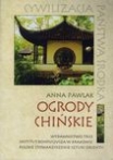 ANNA PAWLAK, Ogrody chińskie / Chinese Garden