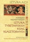 AGNIESZKA HELMAN-WAŻNY, Sztuka tybetańskich ksiąg klasztornych / Art of the Tibetan Monastery Books 