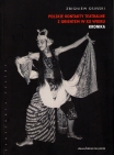 ZBIGNIEW OSIŃSKI,Polskie kontakty teatralne z Orientem w XX wieku [Polish Theatrical Contacts with the Orient in the 20th Centur]y, T. 1: Kronika [Chronicle] (324 s); T. 2: Studia [Studies]