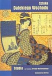 T. 11, Sztuka Dalekiego Wschodu. Studia / The Art of Far East. Studies, red. JERZY MALINOWSKI:
