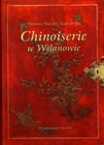 T. 8, DANUTA N. ZASŁAWSKA, Chinoiserie w Wilanowie. Studium z dziejów nowożytnej recepcji mody chińskiej w Polsce