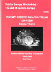 Vol. XI – Contatti artistici polacco-italiani 1944 – 1980. Cinema * Teatro / Polsko-włoskie kontakty artystyczne 1944-1980. Kino * teatr, a cura di / red. Jerzy Malinowski & Anna Jagiełło   