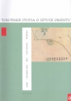 TORUŃSKIE STUDIA O SZTUCE ORIENTU / TORUN STUDIES ON ORIENTAL ART