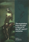 T. 4. The inspiration from the past in the art of the 20th and 21st centuries, Małgorzata Geron & Jerzy Malinowski (eds.)