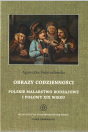 T. 13: Agnieszka Świętosławska, Obrazy codzienności. Polskie malarstwo rodzajowe I połowy XIX wieku / Images of everyday life. Polish genre painting in the first half of the 19th century