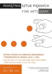 Nr 11,  Sztuka polska  na Ziemiach Zachodnich iI Północnych w latach 1945–1981 / Polish art  in the Western and Northern  Territories from 1945 to 1981, ANNA MARKOWSKA, ZOFIA REZNIK (red.)