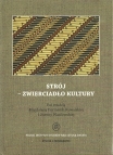 T. II: Strój – zwierciadło kultury / Costume – mirror of culture, MAGDALENA FURMANIK-KOWALSKA & JOANNA WASILEWSKA (red.)