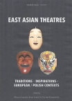 Vol. XVII: East Asian theatres: traditions – inspirations – European / Polish contexts,  MAURYCY GAWARSKI,  BEATA KUBIAK HO-CHI, EWA RYNARZEWSKA (red. / eds.)